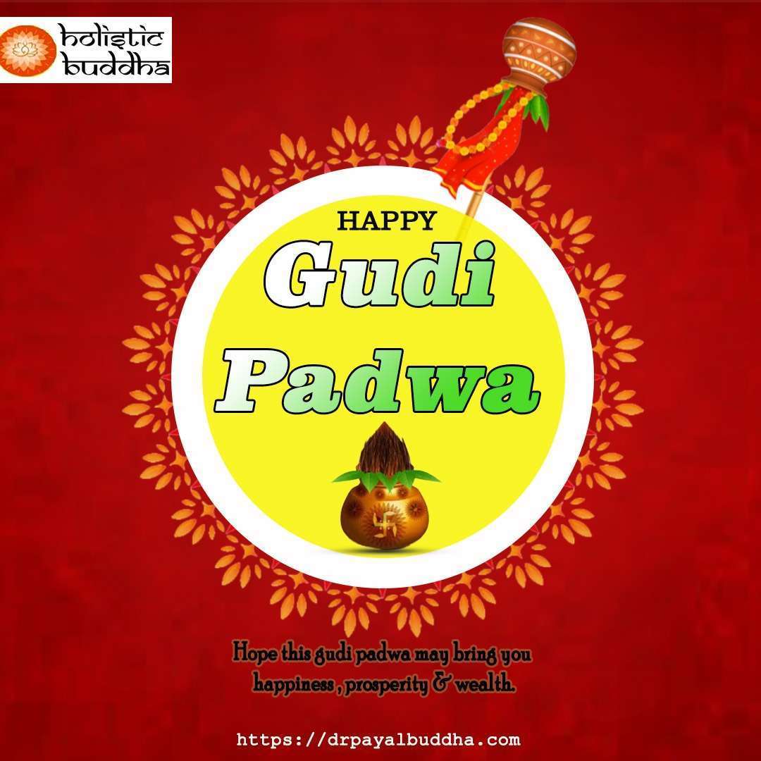 Happy Gudi Padwa 2021 By Holistic Buddha and Team